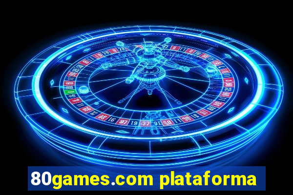 80games.com plataforma
